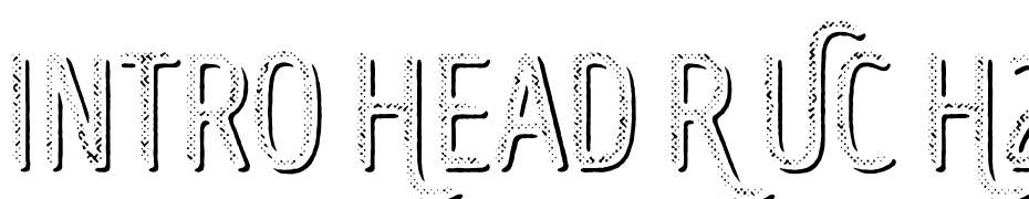 Intro Head R UC H2 Shade Font Download Free